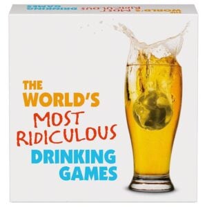 WORLDS MOST RIDICULOUS DRINKING GAMES