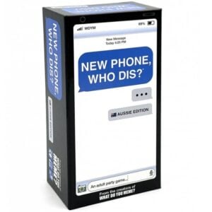 NEW PHONE, WHO DIS AUSSIE EDITION